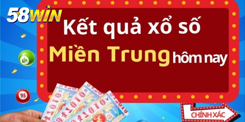 Xổ Số Miền Trung 58win - Khám Phá Cơ Hội Trúng Thưởng Lớn