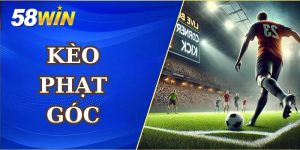 Kèo Phạt Góc 58Win - Cách Chơi Và Bí Quyết Thắng Lớn
